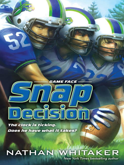 Title details for Snap Decision by Nathan Whitaker - Wait list